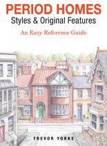 Britain's Architectural History - Period Homes - Styles & Original Features