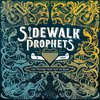 Sidewalk Prophets - The Things That Got Us Here (2 LP)