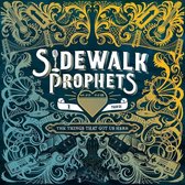 Sidewalk Prophets - The Things That Got Us Here (2 LP)
