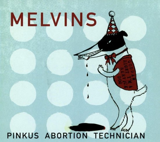 Foto: Melvins pinkus abortion technician cd 