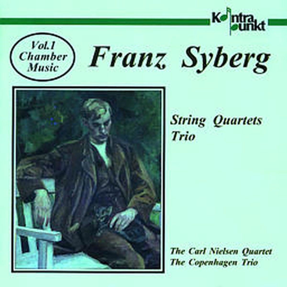 Copenhagen Trio, The Carl Nielsen Quartet - Syberg: Chamber Music, Volume 1 (CD)