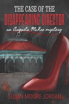 Augusta McKee Mysteries-The Case of the Disappearing Director