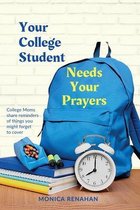 Your College Student Needs Your Prayers