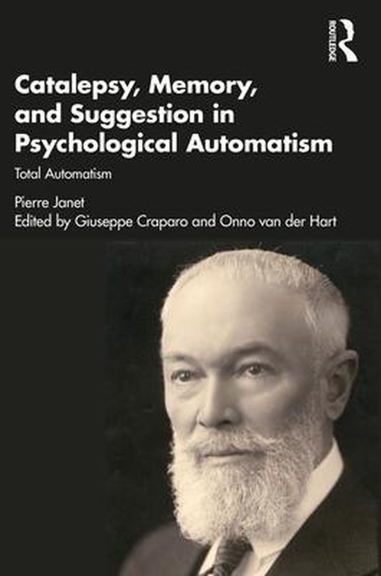 Catalepsy, Memory and Suggestion in Psychological Automatism - cover