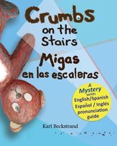 Crumbs on the Stairs - Migas en las escaleras