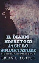 Il Diario Segreto Di Jack Lo Squartatore (Uno Studio Rosso Sangue Libro 1)