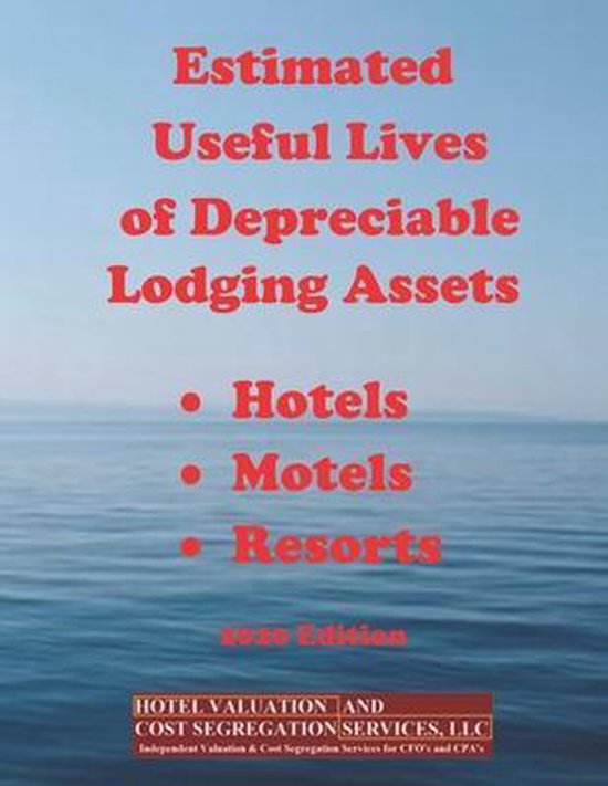 Estimated Useful Lives of Depreciable Lodging Assets 9781646694624
