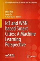 IoT and WSN based Smart Cities