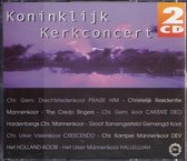 Koninklijk Kerkconcert - Diverse koren en artiesten