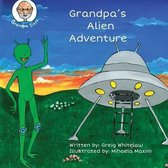 Grandpa Says- Grandpa's Alien Adventure