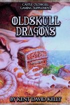Castle Oldskull Fantasy Role-Playing Game Supplements- CASTLE OLDSKULL Gaming Supplement Oldskull Dragons