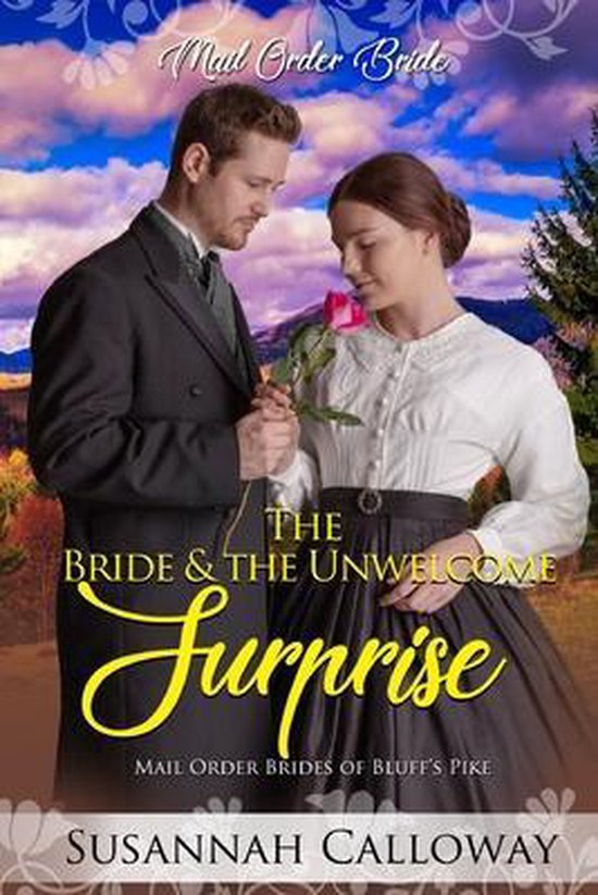 Mail Order Brides of Bluff's Pike-The Bride & the Unwelcome  ... - cover