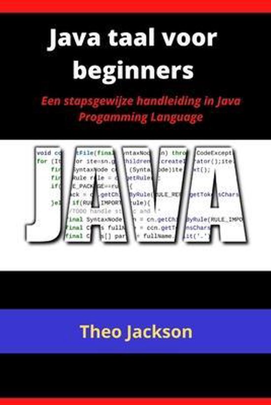 Java taal voor beginners | 9798480994384 | Theo Jackson | Boeken | bol.com