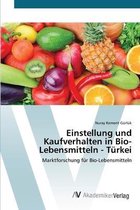 Einstellung und Kaufverhalten in Bio-Lebensmitteln - Türkei