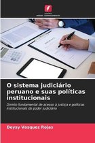 O sistema judiciário peruano e suas políticas institucionais
