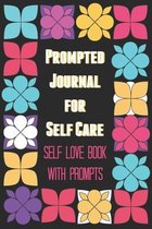 Prompted Journal for Self Care