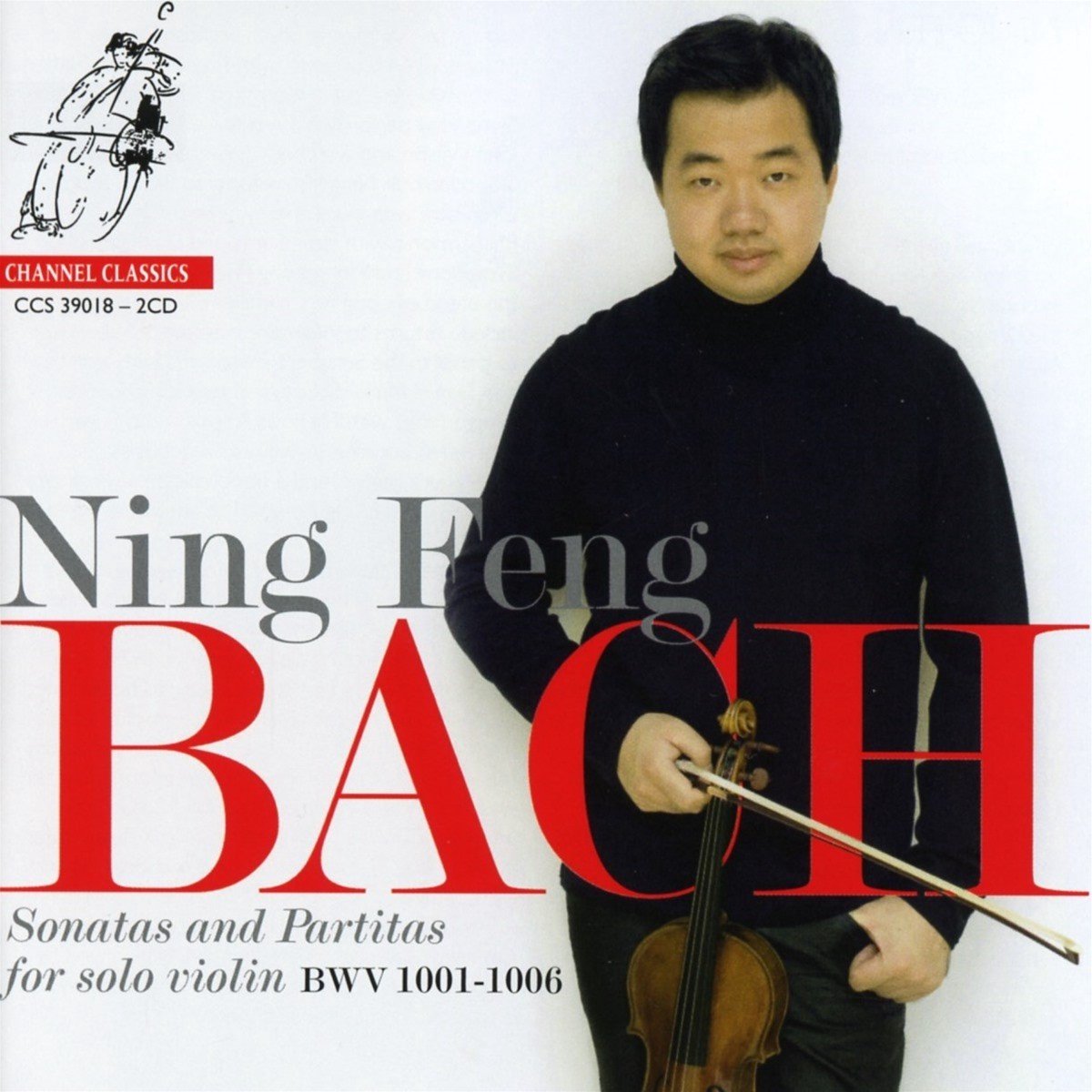 Ning Feng - J.S. Bach: Sonatas And Partitas For Solo Violin BWV 1001-1006 (2 CD)