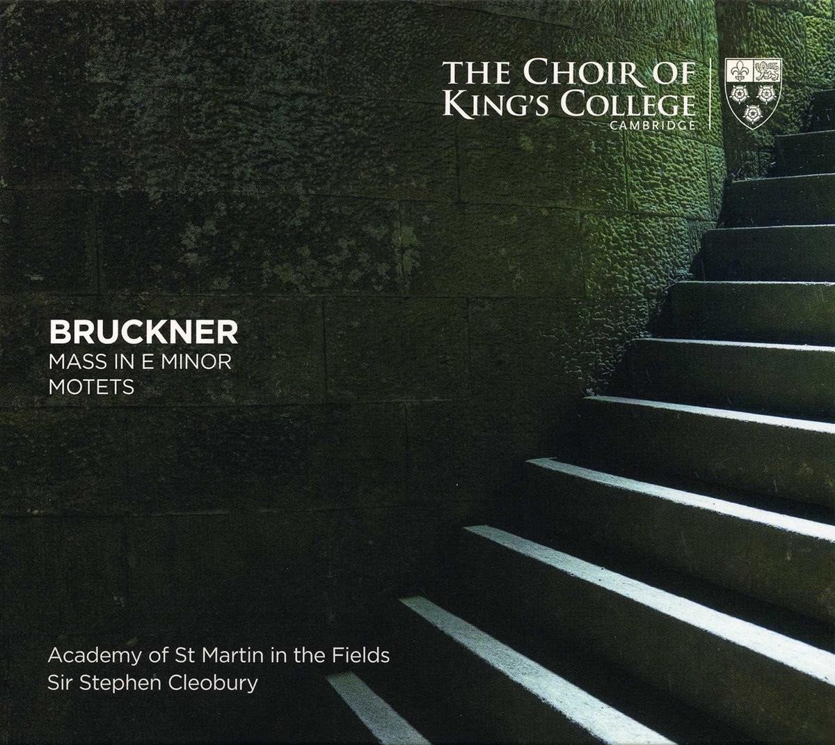 Choir of King’s College, Cambridge - Bruckner Mass In E Minor Motets (SACD)