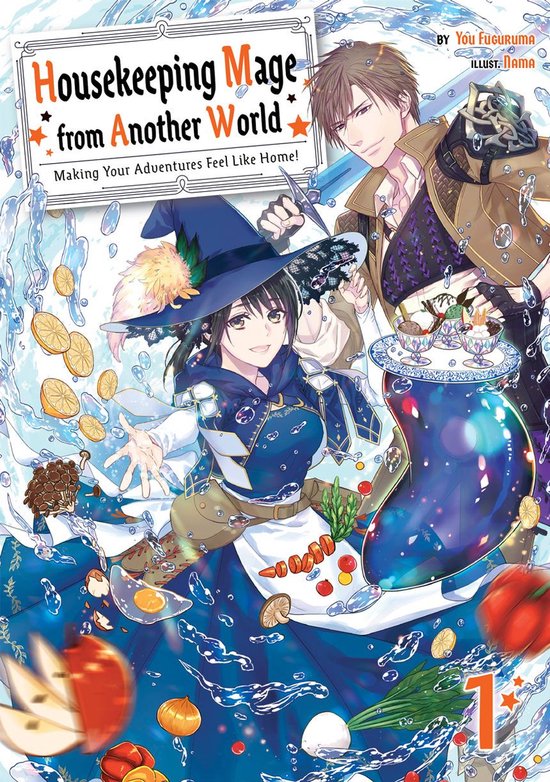Housekeeping Mage from Another World: Making Your Adventures Feel Like Home! 1 -  Housekeeping Mage from Another World: Making Your Adventures Feel Like Home! Volume 1