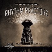 Rhythm Reactorz - Feel The Fallout Of The... (LP)