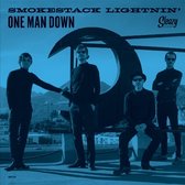 Smokestack Lightnin' - One Man Down (7" Vinyl Single)