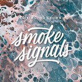 No Crown No King - Smoke Signals (LP)