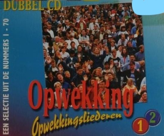 Opwekkingsliederen 1 & 2