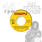 Ras Michael & The Sons Of Negus - None A Jah Jah Children/Jah Glory (7" Vinyl Single)