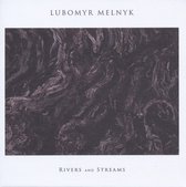 Lubomyr Melnyk - Rivers And Streams (LP)