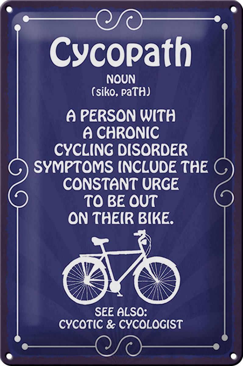 Blechschild Spruch 20x30cm Cycopath chronic cycling