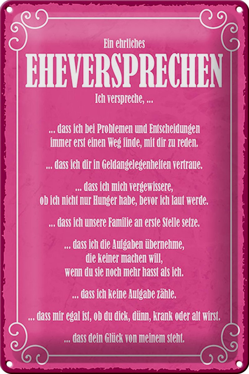 Blechschild Spruch 20x30cm ein ehrliches Eheversprechen