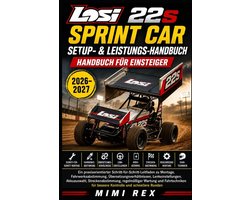 Losi 22s Sprint Car Setup & Performance Handbook Für Anfänger
