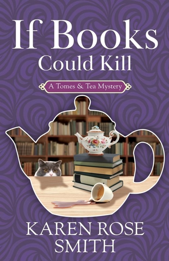 Boekomslag met de titel 'If Books Could Kill' en een theepot opgestapeld met boeken, met een kat en gemorste thee.