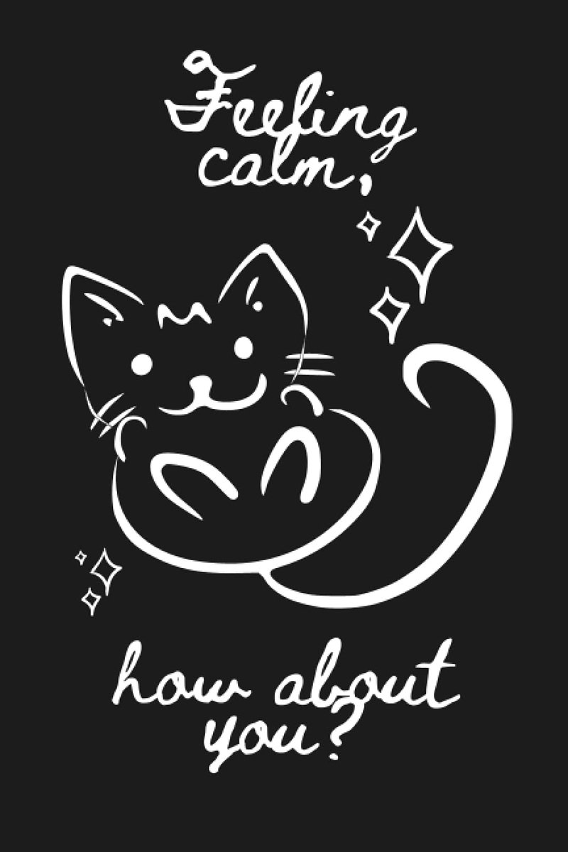 Calm, How About You?: Lined Notebook