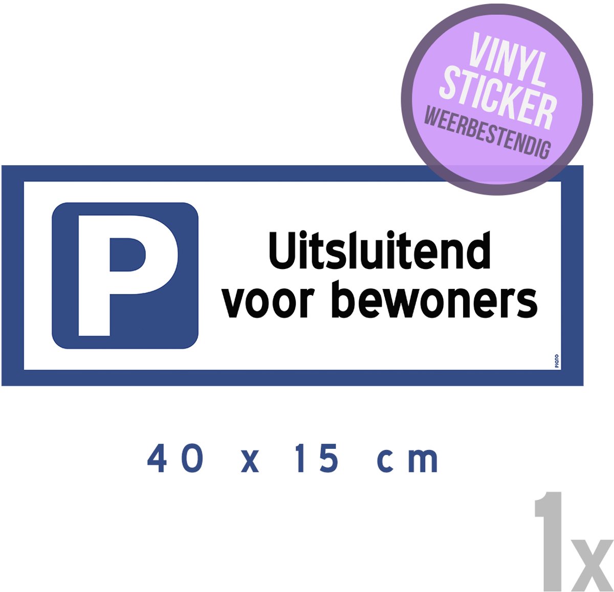 Pictogram/ vinyl sticker | "Uitsluitend voor bewoners" | 40 x 15 cm | Hier niet parkeren | Parking huurders | Parkeerplaats | Watervast | 1 stuk