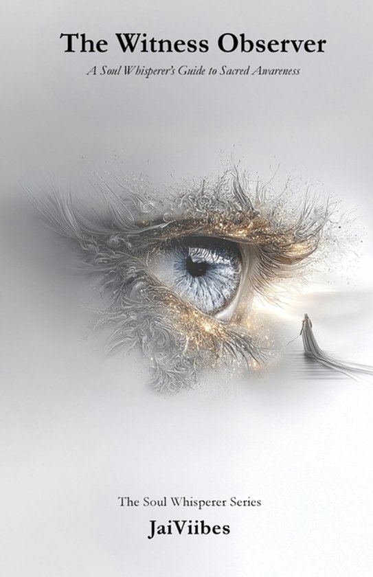 The Soul Whisperer-The Witness Observer - cover