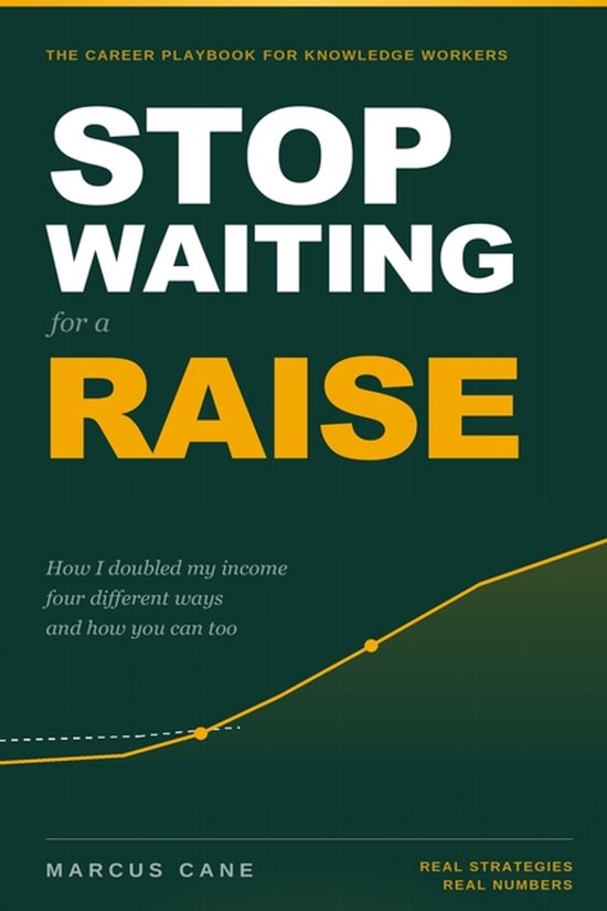 Stop Waiting for a Raise - cover