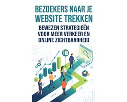 Bezoekers naar je website trekken