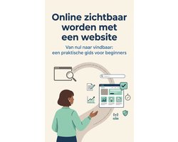 Online zichtbaar worden met een website