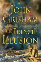 Boek 'The French Illusion' van John Grisham, met een duistere, dramatische luchten en een waterspuwer boven Parijs.