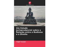 Um Estudo Jurisprudencial sobre a Relação entre o Budismo e o Direito
