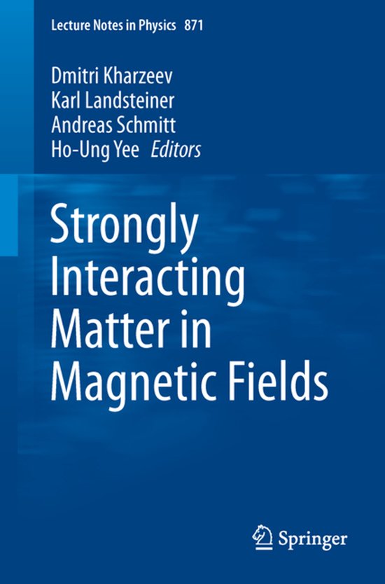 Strongly Interacting Matter in Magnetic Fields - cover