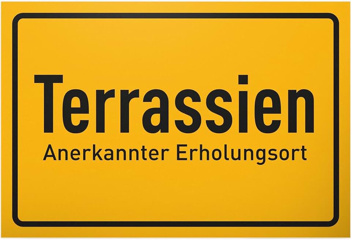 Terrassia - kunststof bord 30 x 20 cm - tuin terras cadeau cadeau-idee deco mama & papa tuinbord - grappige spreuk vrienden deurbordje verjaardagscadeau