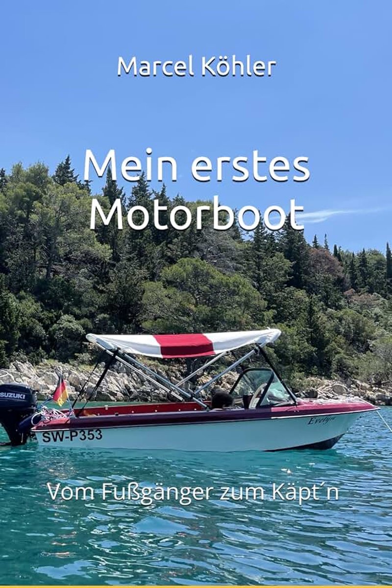 Erstes Motorboot: Vom Fußgänger zum Käpt´n ... hier lernst du alles über dein erstes Boot, von Boot Führerschein bis zur Ausrüstung