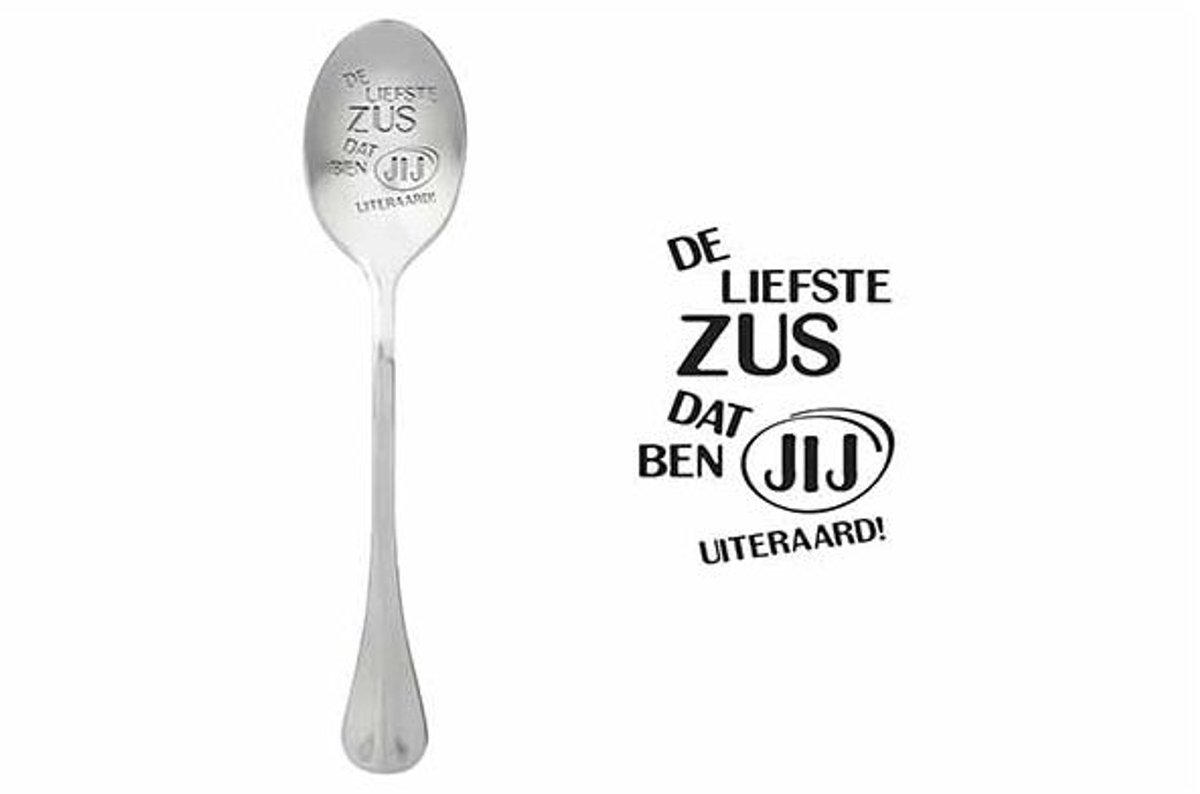 One Message Spoon Set6 De Liefste Zus Dat Ben Jij Uiteraard