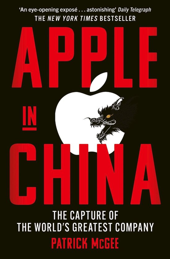 Couverture du livre : 'Apple in China' avec une pomme blanche et un dragon. Bestseller du New York Times.