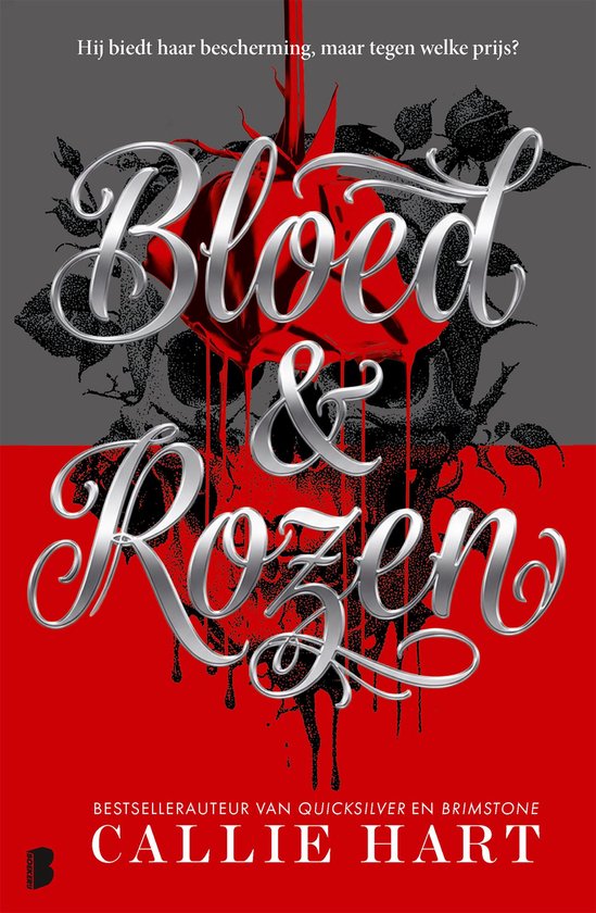 Boekomslag 'Bloed & Rozen' van Callie Hart, met rode druipende letters en een roos op grijze en rode achtergrond.
