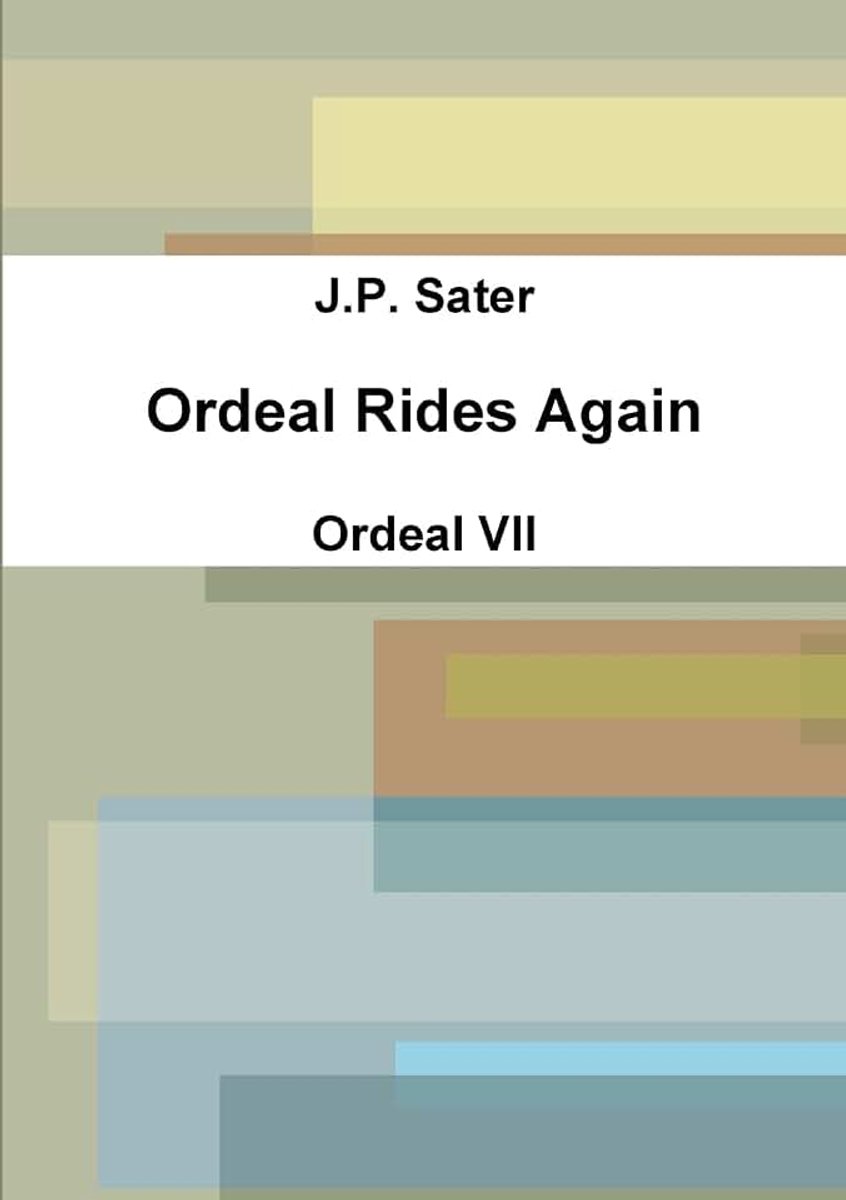 Rides Again: Ordeal VII