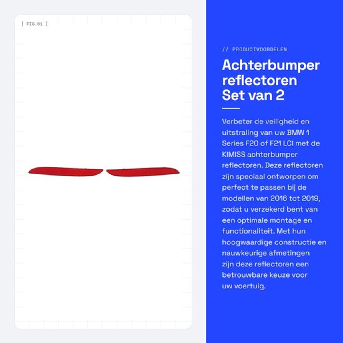 Achterbumper Reflectoren - Geschikt voor 1 Serie F20/F21 LCI 2016-2019 - Inclusief 1 Paar - OE nummer 63147363787/63147363788 - Professionele installatie aanbevolen - Reflector