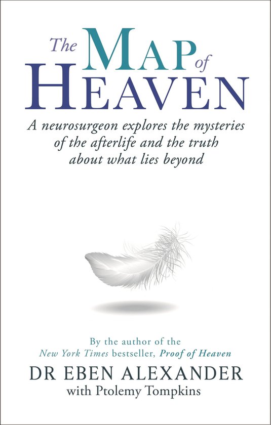 Boekomslag voor "The Map of Heaven" met de titel in blauw en groen, een getekende veer en de tekst "A neurosurgeon explores the mysteries of the afterlife and the truth about what lies beyond."